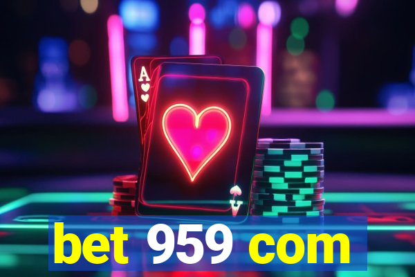 bet 959 com